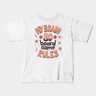 My brain is 80% board game rules (rosa) Kids T-Shirt